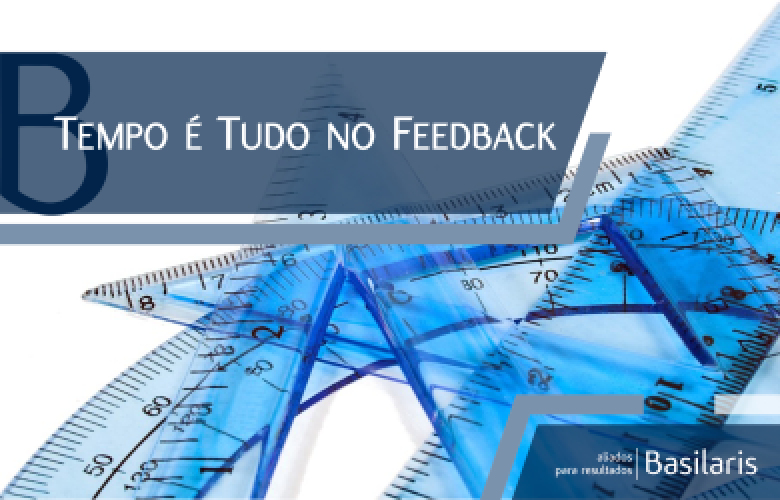 Tempo é Tudo no Feedback